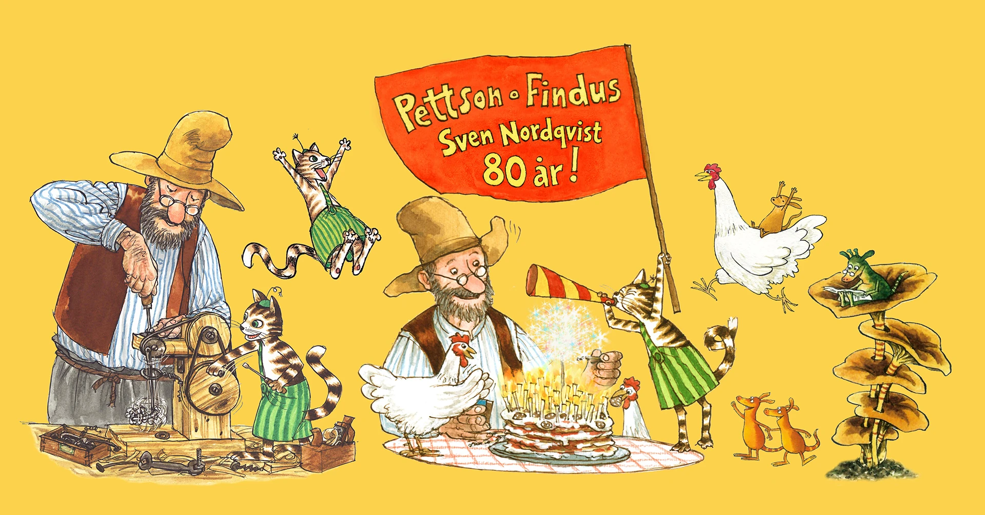 Kollage med bilder ur Sven Nordqvists böcker om Pettson och Findus mot gul bakgrund. Röd flagga med texten: "Pettson och Findus Sven Nordqvist 80 år!" i gult.