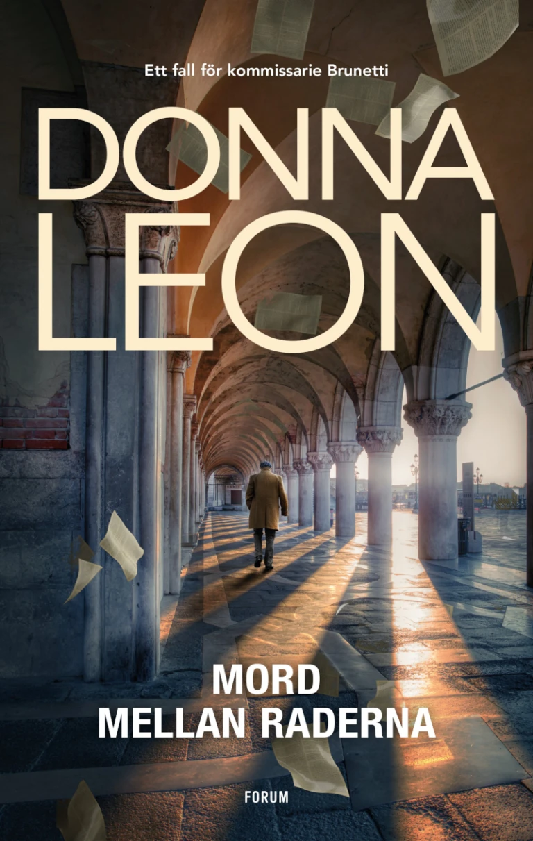 Omslaget till boken. På bilden finns texten ett fall för kommisarie Brunetti. Donna Leon. Mord mellan raderna. Forum.