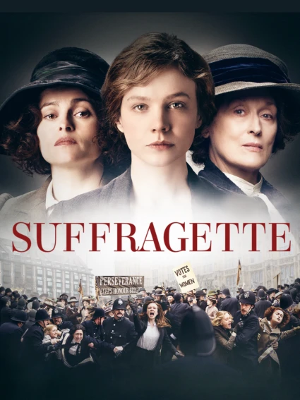 Omslaget för filmen Suffragette: Porträtt av tre kvinnor ovanför en protest för kvinnors rösträtt.