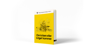 Folder om krisen eller kriget kommer