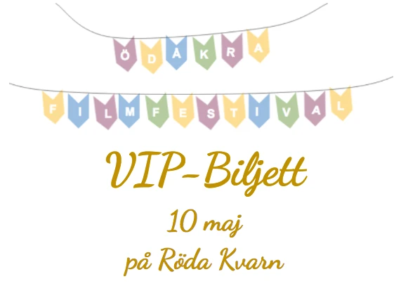 En VIP-inbjudan till ödåkra filmfestival