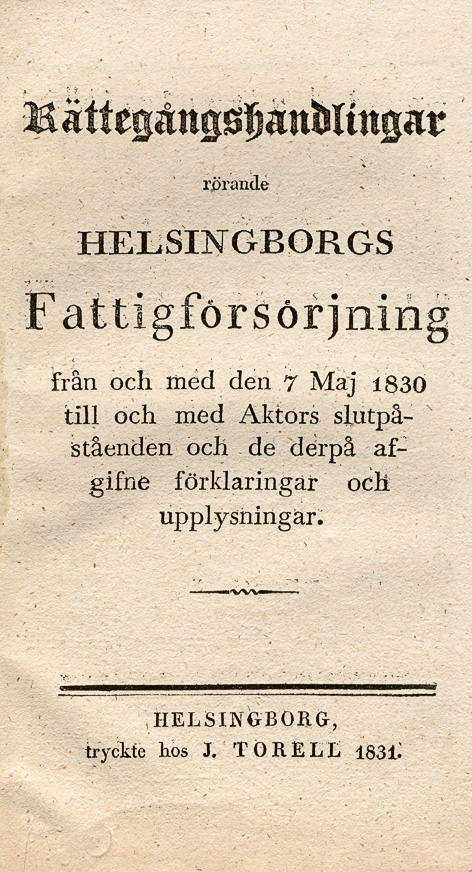 Handlingarna är tryckta hos Torell 1831. Tillhör Ulf Rigstam