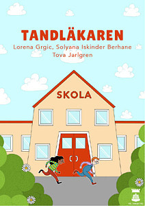 Framsidan till läseboken "Tandläkaren" med två barn som springer över skolgården framför sin skola.