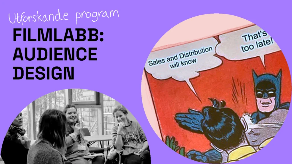 Utforskande program - Filmlabb. Audience design