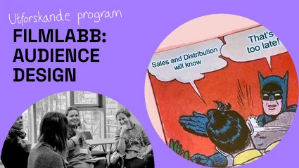 Utforskande program - Filmlabb. Audience design