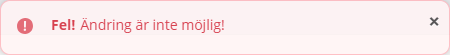 Fel! Ändring är inte möjlig