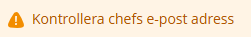 Bilden visar texten: Kontrollera chefs e-post adress