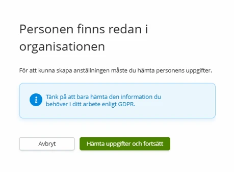 Personen finns redan i organisationen